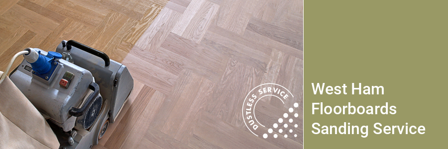 West Ham Floorboards Sanding Services